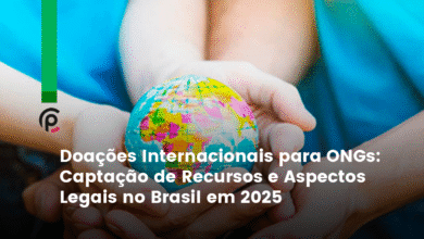 Doações Internacionais para ONGs: Captação de Recursos e Aspectos Legais no Brasil em 2025