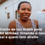 Conta de Luz Grátis para 60 Milhões: Entenda a nova Lei e quem tem direito