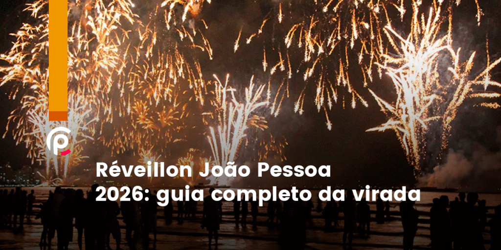 Réveillon João Pessoa 2026: guia completo da virada 2 Réveillon João Pessoa 2026