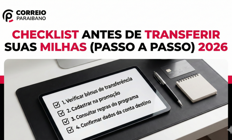 Checklist antes de transferir suas milhas (passo a passo) 2026 1 Checklist antes de transferir suas milhas (passo a passo) 2026