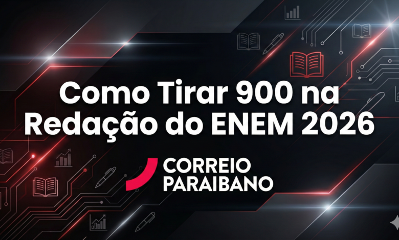 Como Tirar 900 na Reda&ccedil;&atilde;o do ENEM 2026: Guia completo