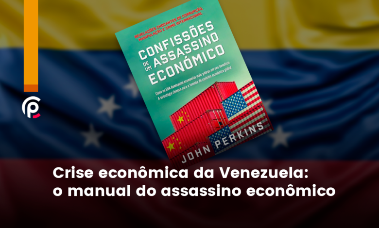 Crise econ&ocirc;mica da Venezuela exp&otilde;e confisco financeiro e controle do petr&oacute;leo
