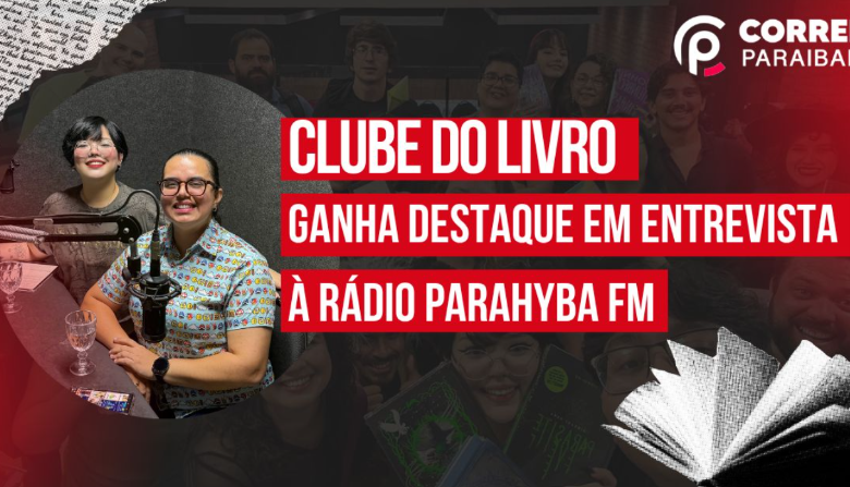 Clube do livro paraibano vira destaque cultural na R&aacute;dio Parahyba FM